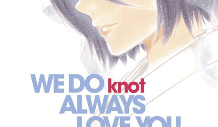 Bleach: We Do Knot Always Love You